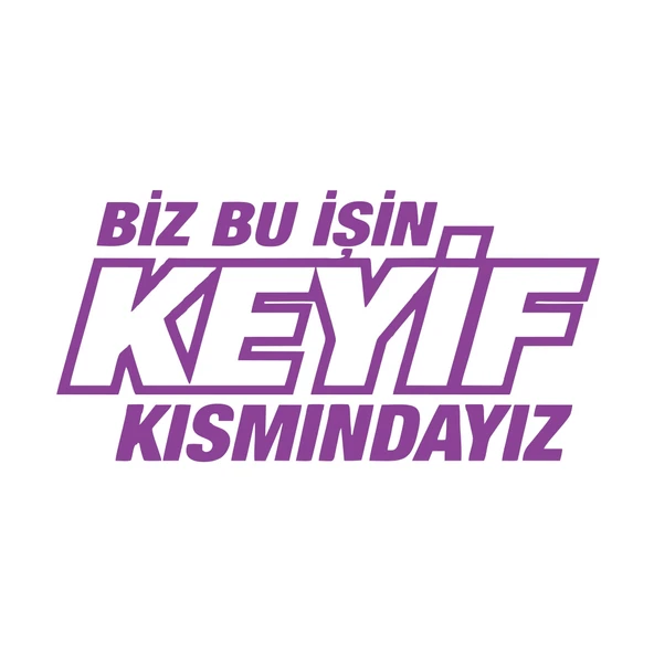Biz Bu işin Keyif Kısmındayız 17x17 Cm Mor ürün görseli 1