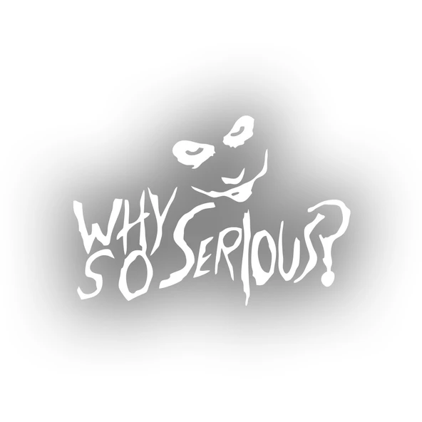 Why So Serious Sticker 17x17 Cm Beyaz ürün görseli 1