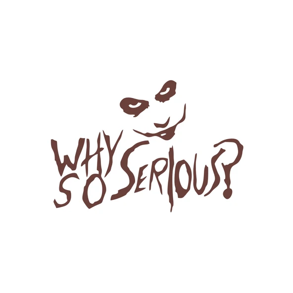 Why So Serious Sticker 17x17 Cm Kahverengi ürün görseli 1