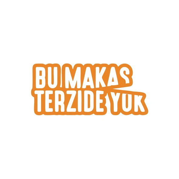 Bu Makas Terzide Yok Araba Sticker 17x17 Cm Turuncu ürün görseli 1