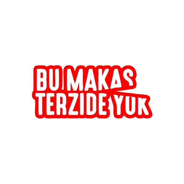 Bu Makas Terzide Yok Araba Sticker 17x17 Cm Kırmızı ürün görseli 1
