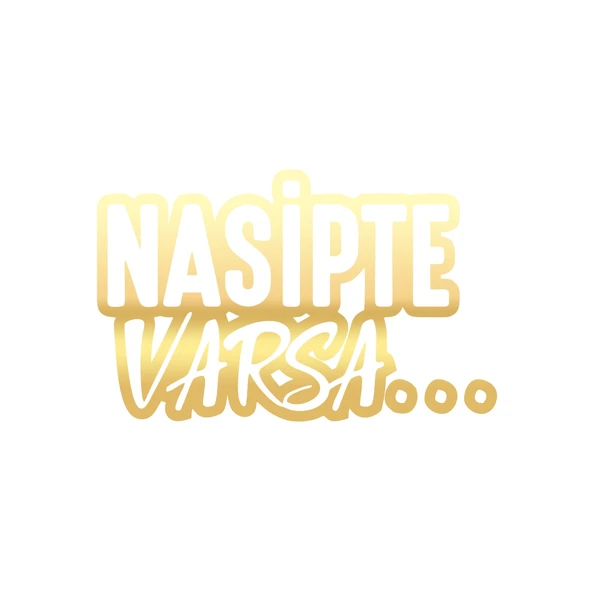 Nasipte Varsa Araba Sticker 17x17 Cm Gold ürün görseli 1