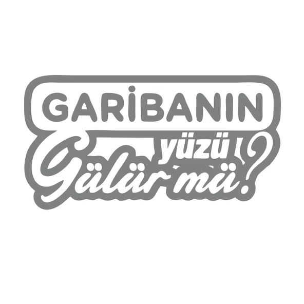Garibanın Yüzü Gülür mü? Araba Sticker 17x17 Cm Gri ürün görseli 1