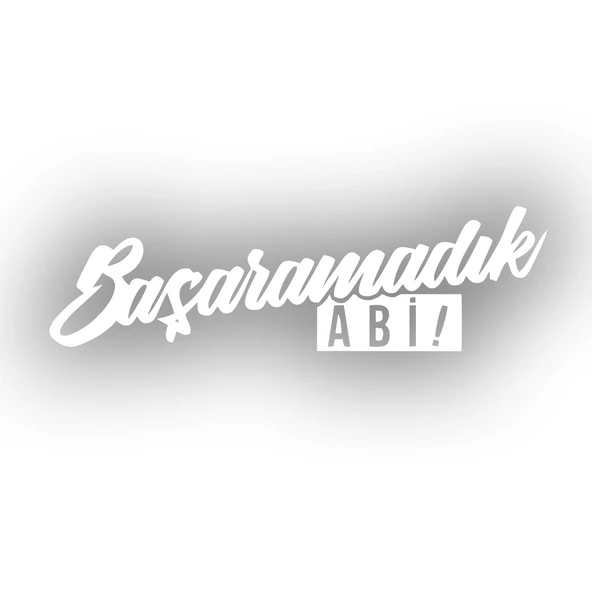 Başaramadık Abi Araba Sticker 17x17 Cm Beyaz ürün görseli 1