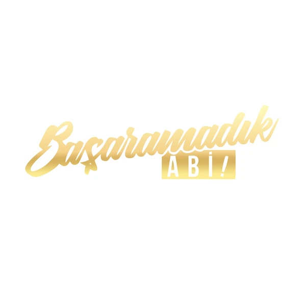 Başaramadık Abi Araba Sticker 17x17 Cm Gold ürün görseli 1