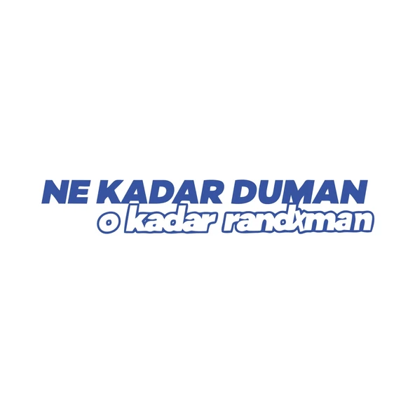 Ne Kadar Duman O Kadar Randxman Araba Sticker 17x17 Cm Mavi ürün görseli 1