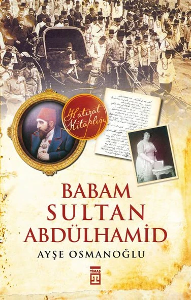 Babam Sultan Abdülhamid ürün görseli 1