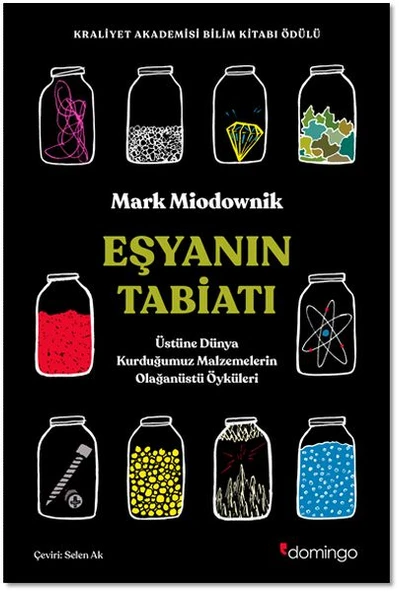 Eşyanın Tabiatı - Üstüne Dünya Kurduğumuz Malzemelerin Olağanüstü Öyküleri ürün görseli 1
