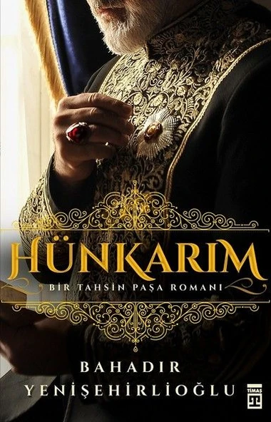 Hünkarım-Bir Tahsin Paşa Romanı - Resim 2