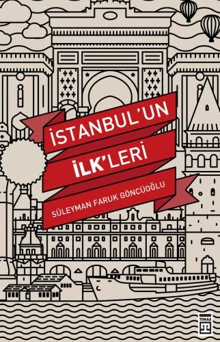İstanbul'un İlkleri - Resim 3