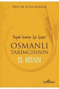 Osmanlı Tarımcısının El Kitabı - Organik Tarımcılar İçin İpuçları ürün görseli 1