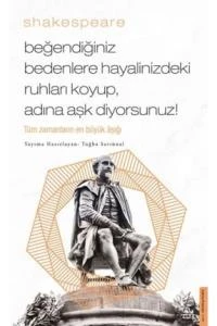 Beğendiğiniz Bedenlere Hayalinizdeki Ruhları Koyup Adına Aşk Diyorsunuz! ürün görseli 1