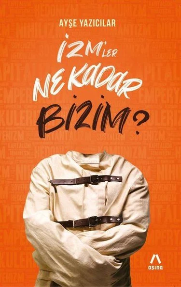 İzm’ler Ne Kadar Bizim? ürün görseli 1