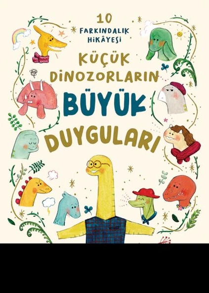 Küçük Dinozorların Büyük Duyguları (10 Farkındalık Hikayesi) ürün görseli 1