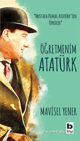 Öğretmenim Atatürk - Resim 3