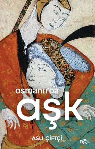Osmanlı’da Aşk - Resim 3