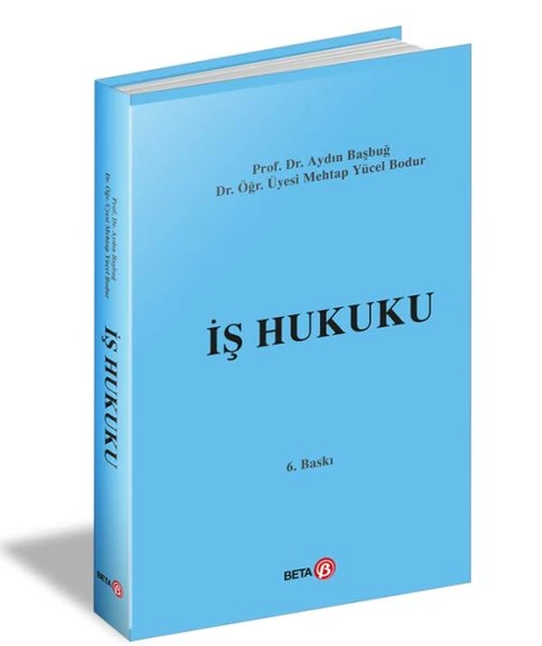 İş Hukuku - (Aydın Başbuğ, Mehtap Yücel Bodur) - Resim 2
