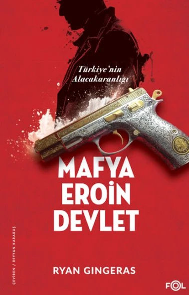 Mafya, Eroin, Devlet  - Türkiye’nin Alacakaranlığı - Resim 3