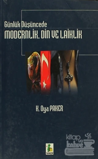 Günlük Düşüncede Modernlik Din ve Laiklik ürün görseli 1