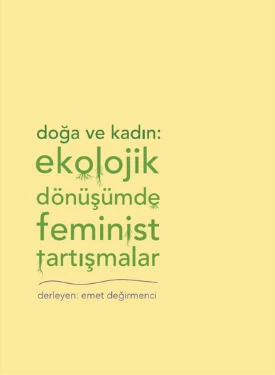 Doğa ve Kadın: Ekolojik Dönüşümde Fenimist ürün görseli 1