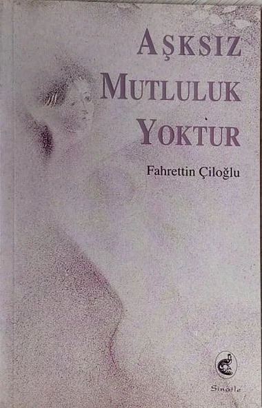 Aşksız Mutluluk Yoktur ürün görseli 1