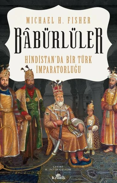 Babürlüler - Hindistanda Bir Türk İmparatorluğu - Resim 3