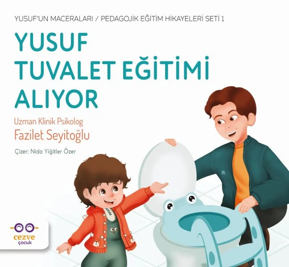 Yusuf Tuvalet Eğitimi Alıyor - Yusuf’un Maceraları - Pedagojik Eğitim Hikayeleri Seti 1 ürün görseli 1