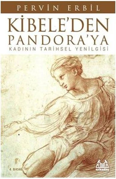 Kibele'den Pandora'ya / Kadının Tarihsel Yenilgisi ürün görseli 1