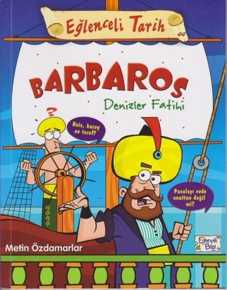 Eğlenceli Tarih 44 - Barbaros Denizler Fatihi ürün görseli 1
