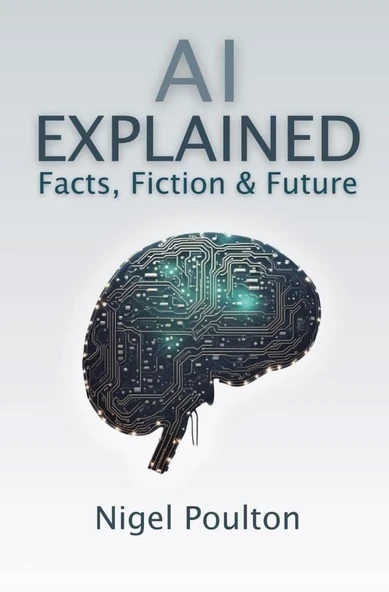 AI Explained: Facts, Fiction, and Future Nigel Poulton ürün görseli 1