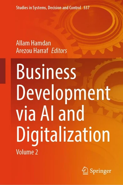 Business Development via AI and Digitalization: Volume 2 (Studies in Systems, Decision and Control, 537) Hamdan Harraf ürün görseli 1
