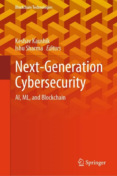 Next-Generation Cybersecurity: AI, ML, and Blockchain (Blockchain Technologies) Kaushik Sharma ürün görseli 1