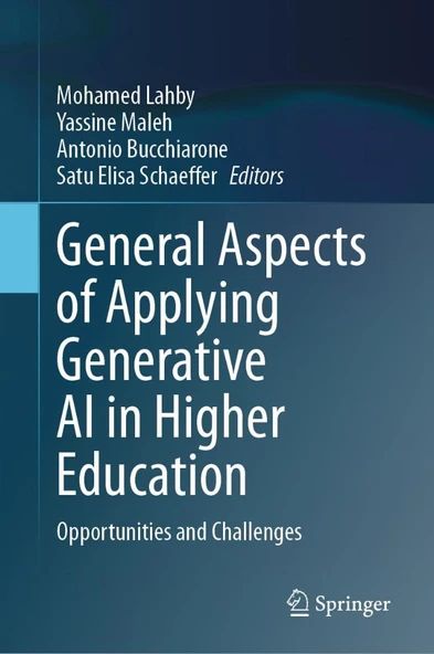 General Aspects of Applying Generative AI in Higher Education: Opportunities and Challenges Lahby Maleh ürün görseli 1