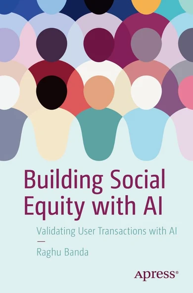 Building Social Equity with AI: Validating User Transactions with AI Raghu Banda ürün görseli 1