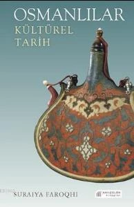 Osmanlılar: Kültürel Tarih - Resim 2