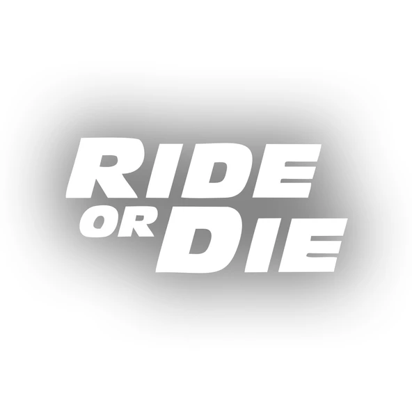 Ride Or Die Araba Stickeri 17x17 Cm Beyaz ürün görseli 1