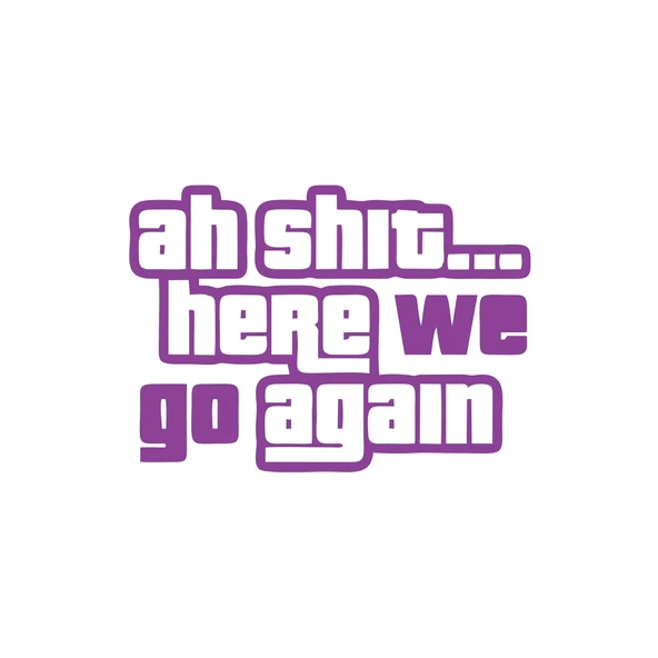Ah Shit Here We Go Again Araba Sticker 17x17 Cm Mor ürün görseli 1