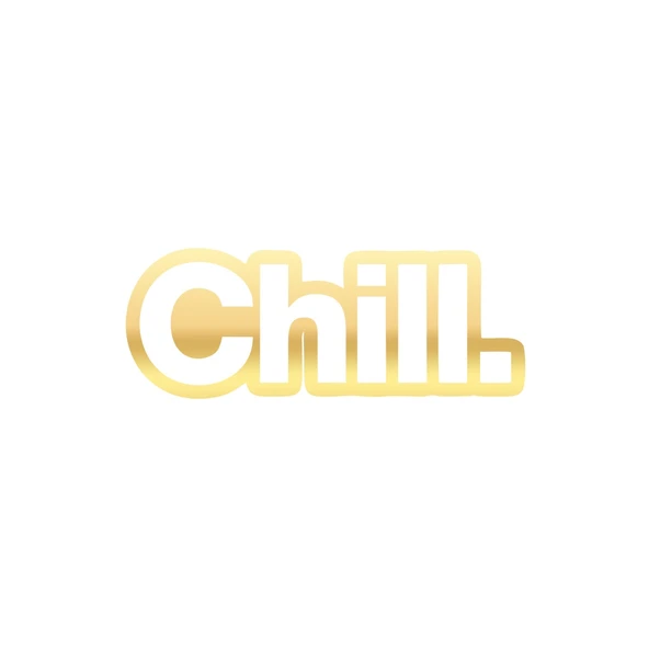 Chill. Araba Sticker 17x17 Cm Gold ürün görseli 1