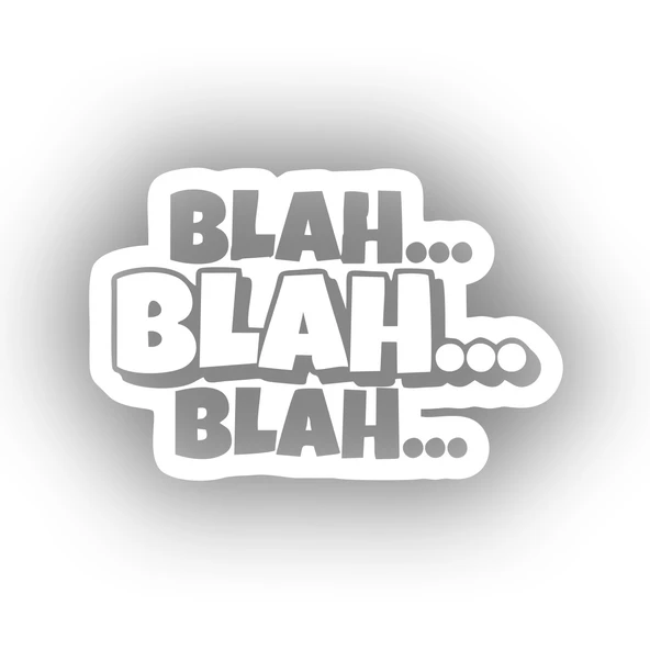 Blah Blah Blah Araba Sticker 17x17 Cm Beyaz ürün görseli 1