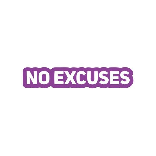 No Excuses Araba Sticker 17x17 Cm Mor ürün görseli 1