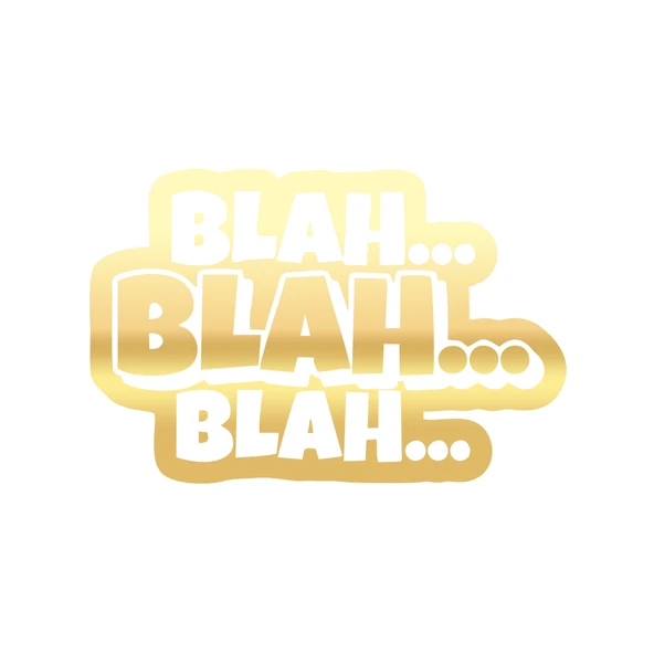 Blah Blah Blah Araba Sticker 17x17 Cm Gold ürün görseli 1