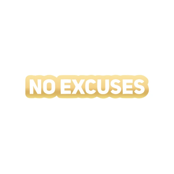 No Excuses Araba Sticker 17x17 Cm Gold ürün görseli 1
