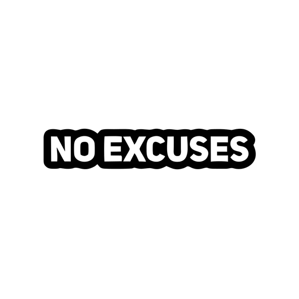 No Excuses Araba Sticker 17x17 Cm Siyah ürün görseli 1