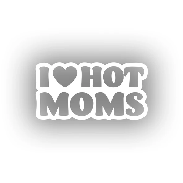 I Love Hot Moms Araba Stickeri 17x17 Cm Beyaz ürün görseli 1