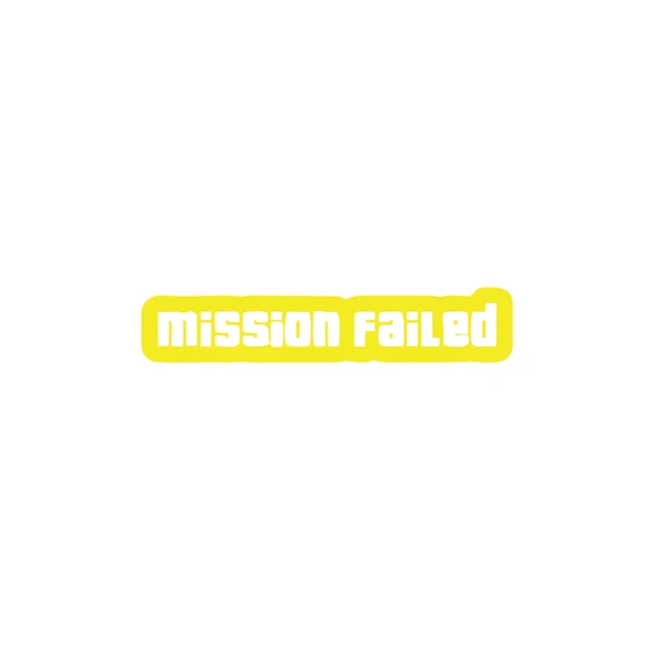 Mission Failed Araba Sticker 17x17 Cm Sarı ürün görseli 1