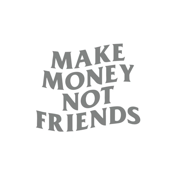 Make Money Not Friends Araba Sticker 17x17 Cm Gri ürün görseli 1