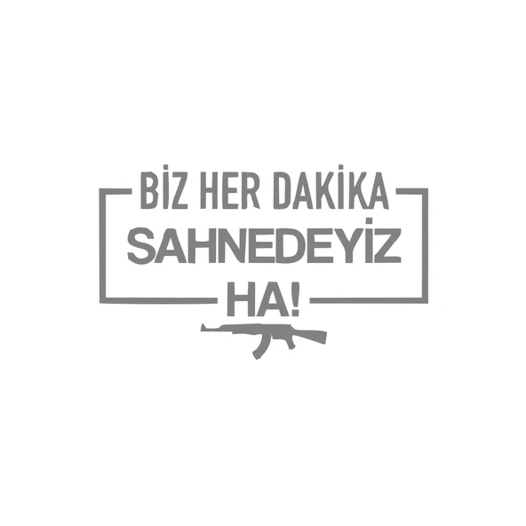 Biz Her Dakika Sahnedeyiz Ha! Araba Sticker 17x17 Cm Gri ürün görseli 1