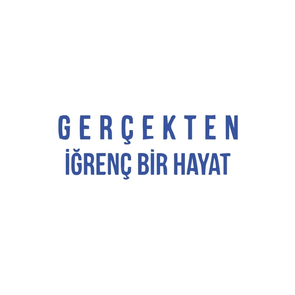 Gerçekten İğrenç Bir Hayat Araba Sticker 17x17 Cm Mavi ürün görseli 1