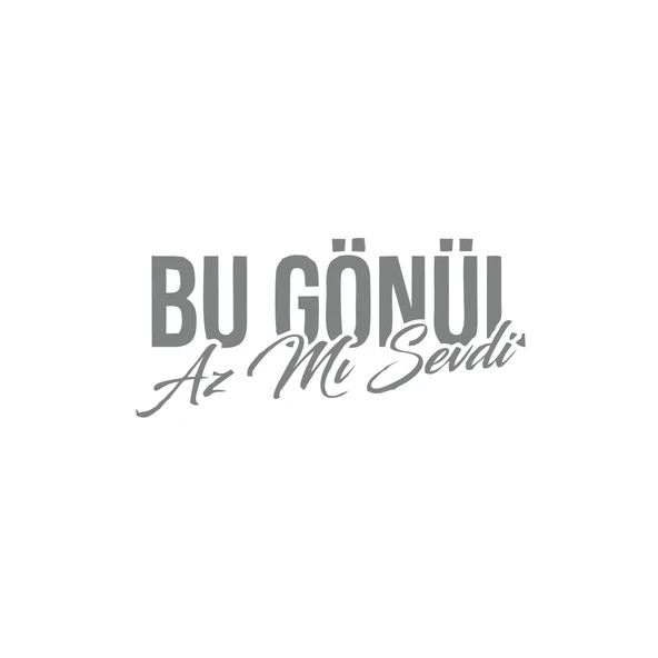 Bu Gönül Az Mı Sevdi Araba Sticker 17x17 Cm Gri ürün görseli 1