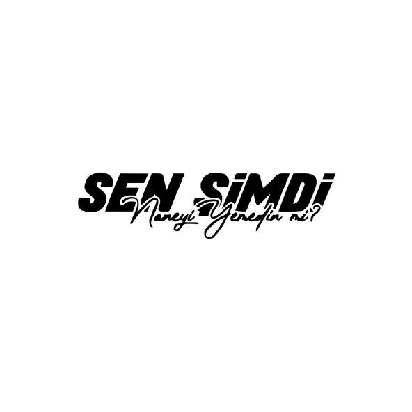 Sen Şimdi Naneyi Yemedin mi? Araba Sticker 17x17 Cm Siyah ürün görseli 1